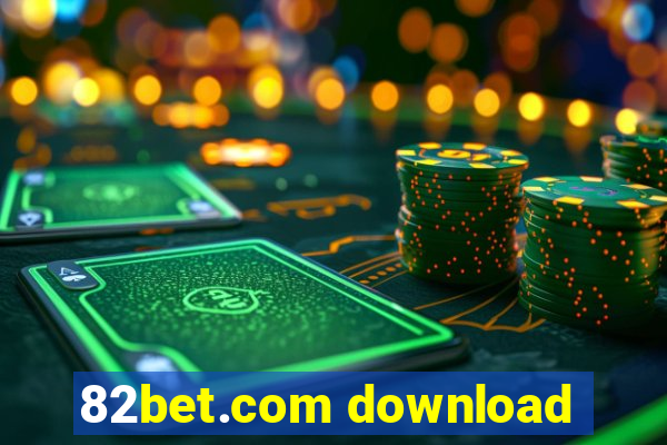 82bet.com download